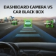 Dashboard camera VS Car black box