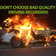 Avoiding bad quality driving recorder causing spontaneous combustion to vehicle
