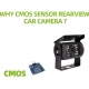Why CMOS sensor rearview car camera