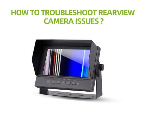How to Troubleshoot Rearview Camera Issues