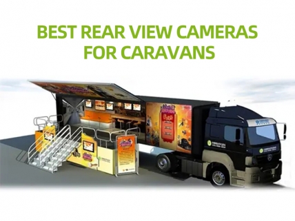 The Best Rear View Cameras for Caravans