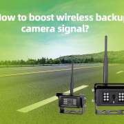 How to boost wireless backup camera signal