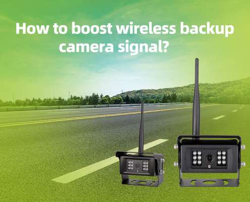 How to boost wireless backup camera signal