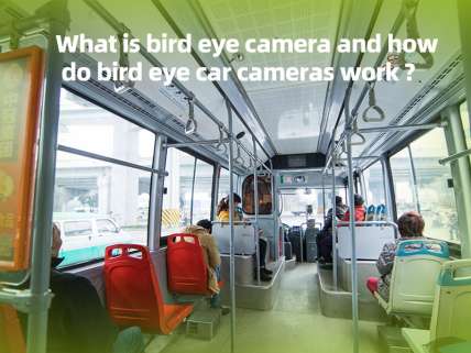What is bird eye camera and how do bird eye car cameras work