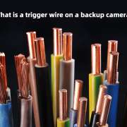 What is a trigger wire on a backup camera