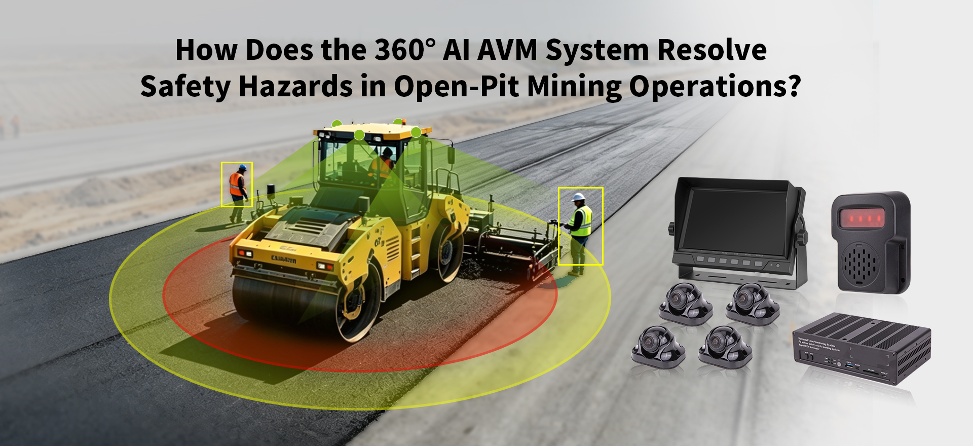 How Does the 360° AI AVM System Resolve Safety Hazards in Open-Pit Mining Operations?插图